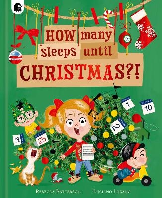How Many Sleeps Until Christmas?! - Rebecca Patterson