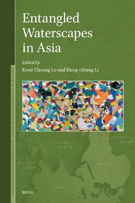 Entangled Waterscapes in Asia - 