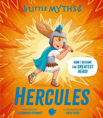 Little Myths: Hercules - Alexandra Stewart
