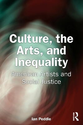 Culture, the Arts, and Inequality - Ian Peddie