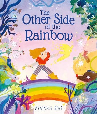 The Other Side of the Rainbow - Beatrice Blue