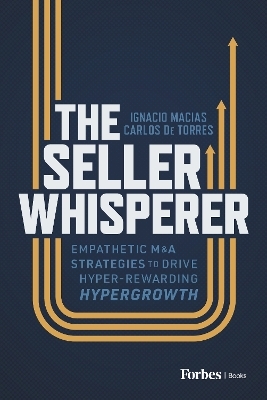 The Seller Whisperer - Ignacio Macias, Carlos de Torres