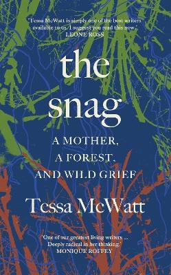 The Snag - Tessa McWatt