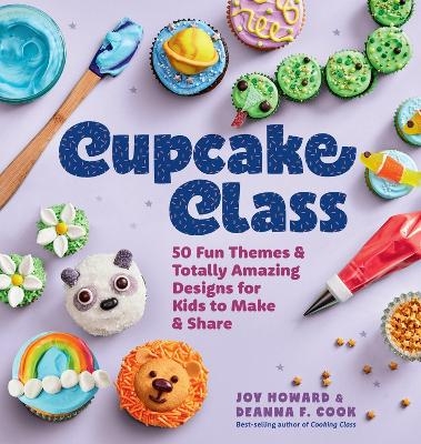 Cupcake Class - Deanna F. Cook, Joy Howard