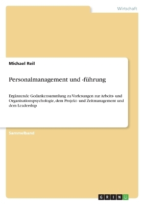 Personalmanagement und -f&Atilde;&frac14;hrung - Michael Reil