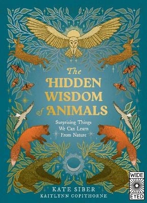 The Hidden Wisdom of Animals - Kate Siber