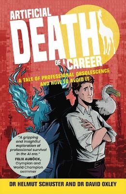 Artificial Death of a Career - Dr. Helmut Schuster, Dr. David Oxley