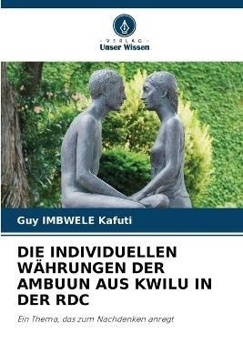 Die Individuellen Währungen Der Ambuun Aus Kwilu in Der Rdc - Guy IMBWELE Kafuti
