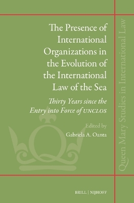 The Presence of International Organizations in the Evolution of the International Law of the Sea - 