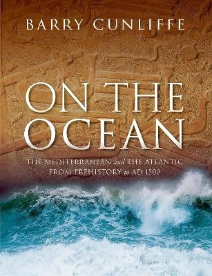 On the Ocean - Sir Barry Cunliffe
