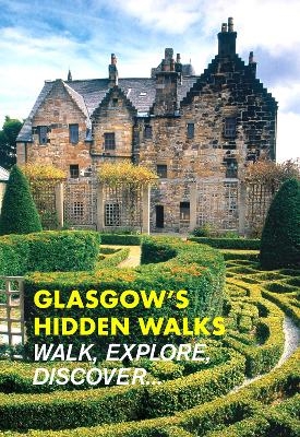 Glasgow's Hidden Walks - Stephen Millar