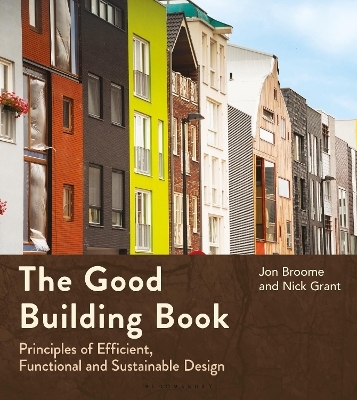 The Good Building Book - Jon Broome, Nick Grant