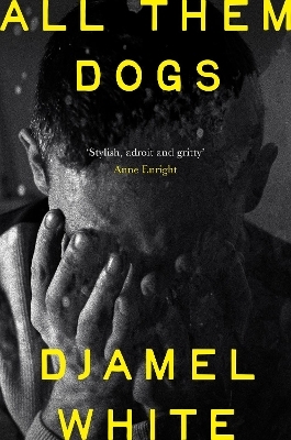 All Them Dogs - Djamel White