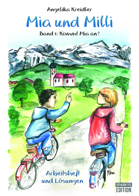 Arbeitsheft und L&ouml;sungen zu Mia und Milli - Angelika Kreidler