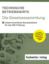 Technische Betriebswirte - Die Gesetzessammlung - 