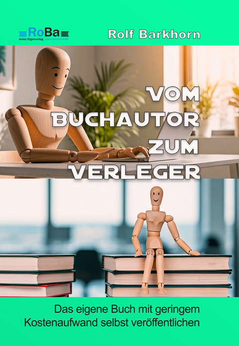 Vom Buchautor zum Verleger - Rolf Barkhorn