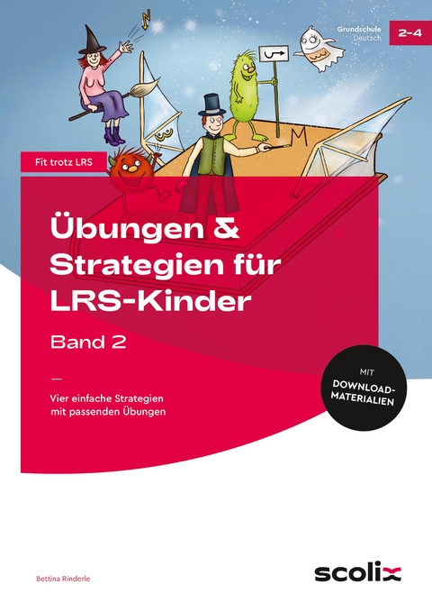 &Uuml;bungen & Strategien f&uuml;r LRS-Kinder - Band 2 - Bettina Rinderle