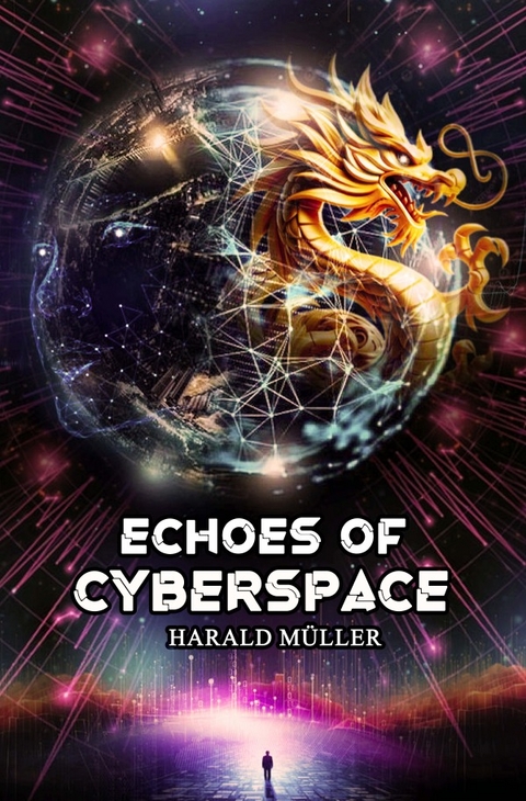 Echoes of Cyberspace - Harald M&uuml;ller