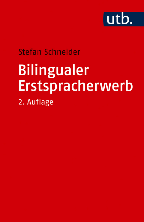 Bilingualer Erstspracherwerb - Stefan Schneider