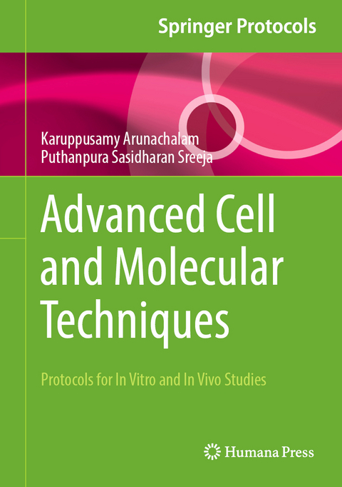 Advanced Cell and Molecular Techniques - Karuppusamy Arunachalam, Puthanpura Sasidharan Sreeja