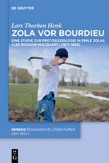 Zola vor Bourdieu - Lars Thorben Henk