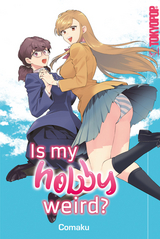 Is my Hobby Weird? -  Comaku