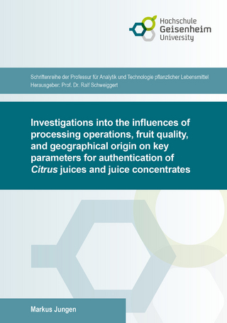 Investigations into the influences of processing operations, fruit quality, and geographical origin on key parameters for authentication of Citrus juices and juice concentrates