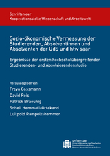 Sozio-&ouml;konomische Vermessung der Studierenden, Absolventinnen und Absolventen der UdS und htw saar - 