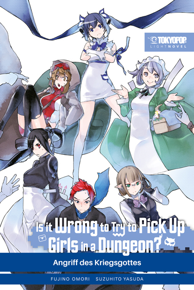 Is it wrong to try to pick up Girls in a Dungeon? Light Novel 08 - Fujino Omori, Suzuhito Yasuda