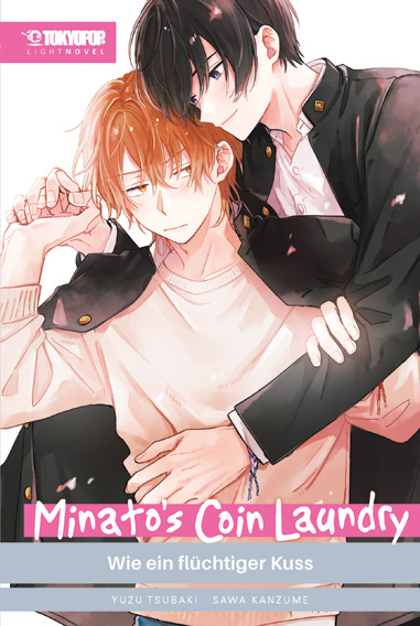 Minato's Coin Laundry Light Novel - Wie ein fl&uuml;chtiger Kuss - Sawa Kanzume, Yuzu Tsubaki