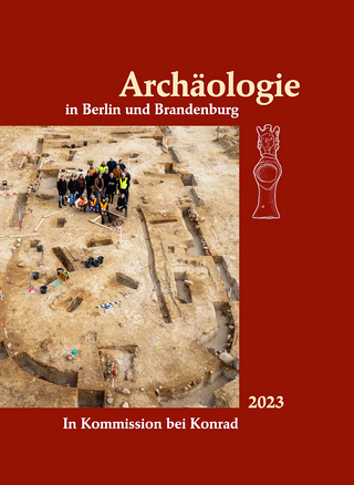 Archäologie in Berlin und Brandenburg 2023
