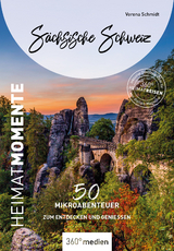 S&auml;chsische Schweiz - HeimatMomente - Verena Schmidt