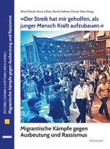 "Der Streik hat mir geholfen, als junger Mensch Kraft aufzubauen." - 