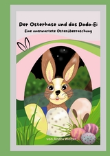 Der Osterhase und das Dodo Ei - Andra Wolter