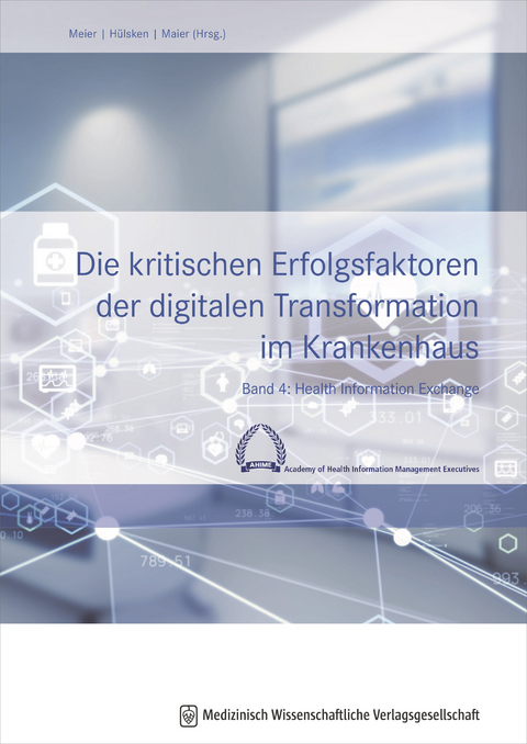 Die kritischen Erfolgsfaktoren der digitalen Transformation im Krankenhaus - 