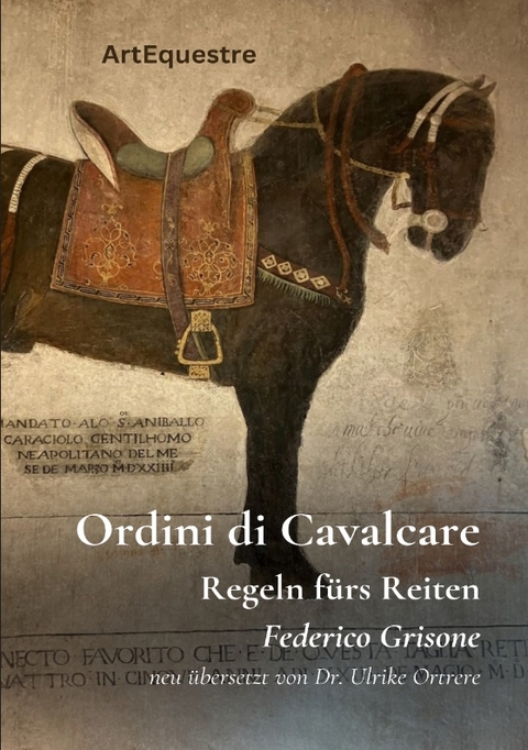 Ordini di Cavalcare - Ulrike Ortrere, Federigo Grisone