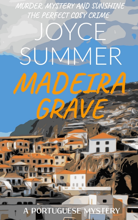 Madeira Grave - Joyce Summer