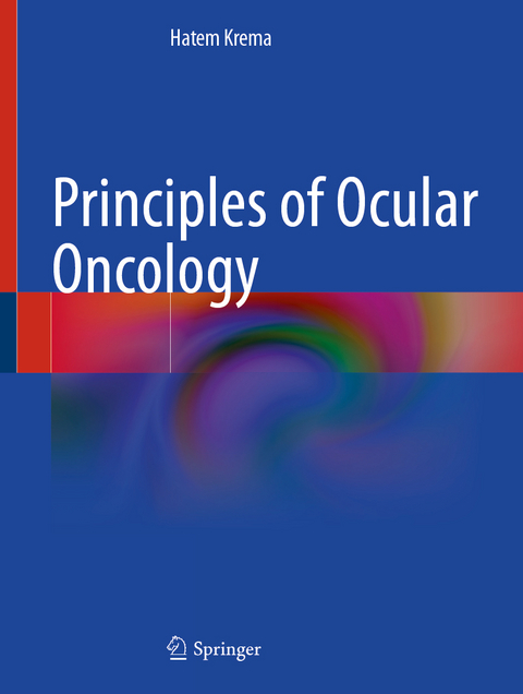 Principles of Ocular Oncology - Hatem Krema