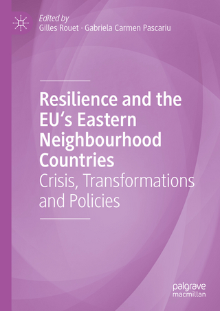 Resilience and the EU's Eastern Neighbourhood Countries