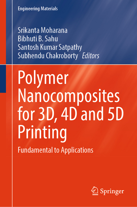 Polymer Nanocomposites for 3D, 4D and 5D Printing - 
