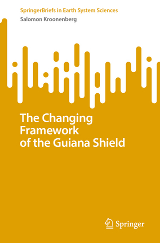The Changing Framework of the Guiana Shield