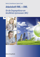Arbeitsheft VWL + BWL - Martin, Michael; Schmidthausen, Michael; Agsten, Sven; Faaß, Lukas