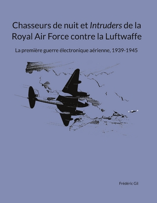 Chasseurs de nuit et Intruders de la Royal Air Force contre la Luftwaffe