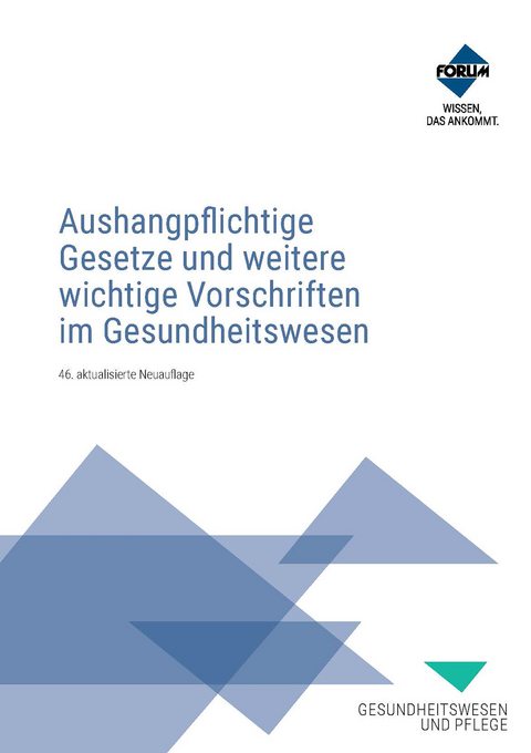 Aushangpflichtige Gesetze und weitere wichtige Vorschriften im Gesundheitswesen
