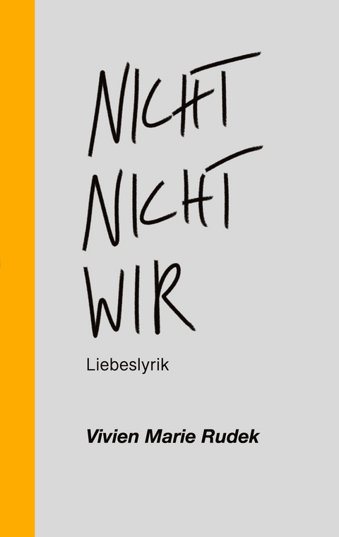 Nicht nicht wir - Vivien Marie Rudek
