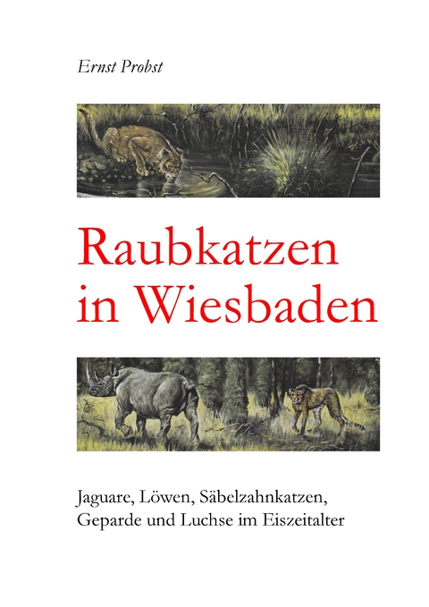 Raubkatzen in Wiesbaden - Ernst Probst