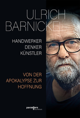 Handwerker, Denker, K&uuml;nstler - Ulrich Barnickel