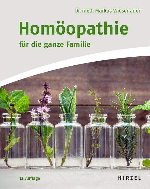 Hom&ouml;opathie f&uuml;r die ganze Familie - Markus Wiesenauer