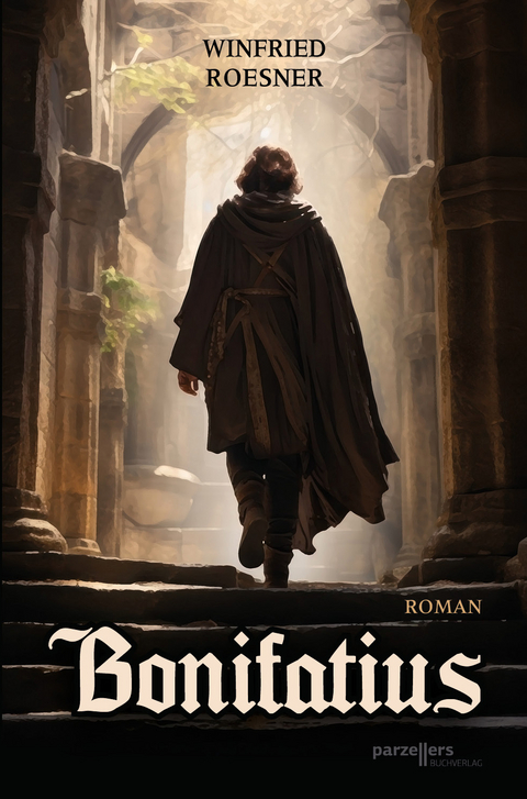 Bonifatius - Roman - Winfried Roesner