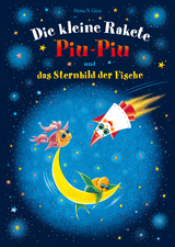 Die kleine Rakete Piu-Piu und das Sternbild der Fische - Mona N. Giese
